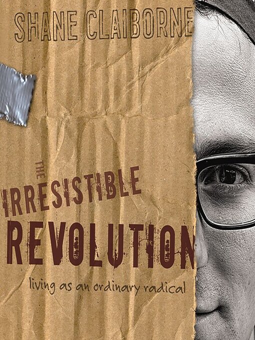 Title details for The Irresistible Revolution by Shane Claiborne - Available